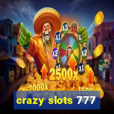 crazy slots 777